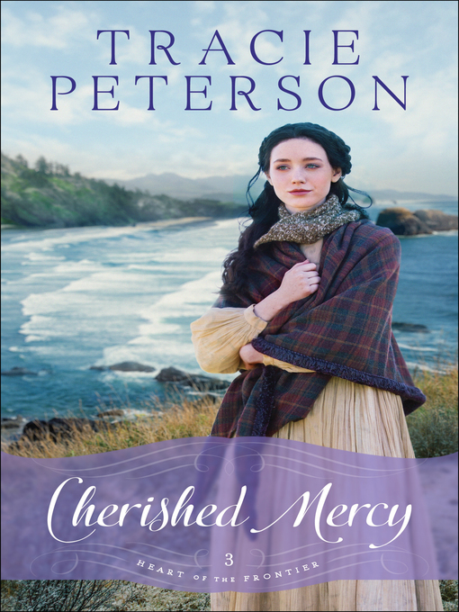 Title details for Cherished Mercy by Tracie Peterson - Wait list